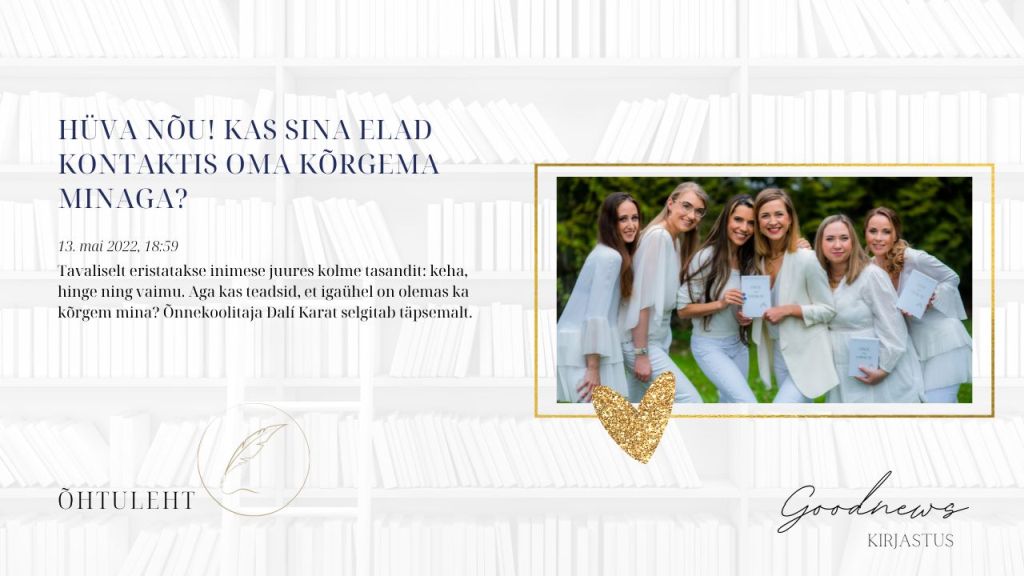 HÜVA NÕU | Kas sina elad kontaktis oma kõrgema minaga?